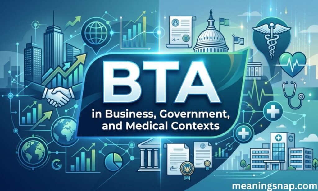 Graphic banner explaining BTA across business, government, and medical fields under title BTA in Business, Government, and Medical Contexts.