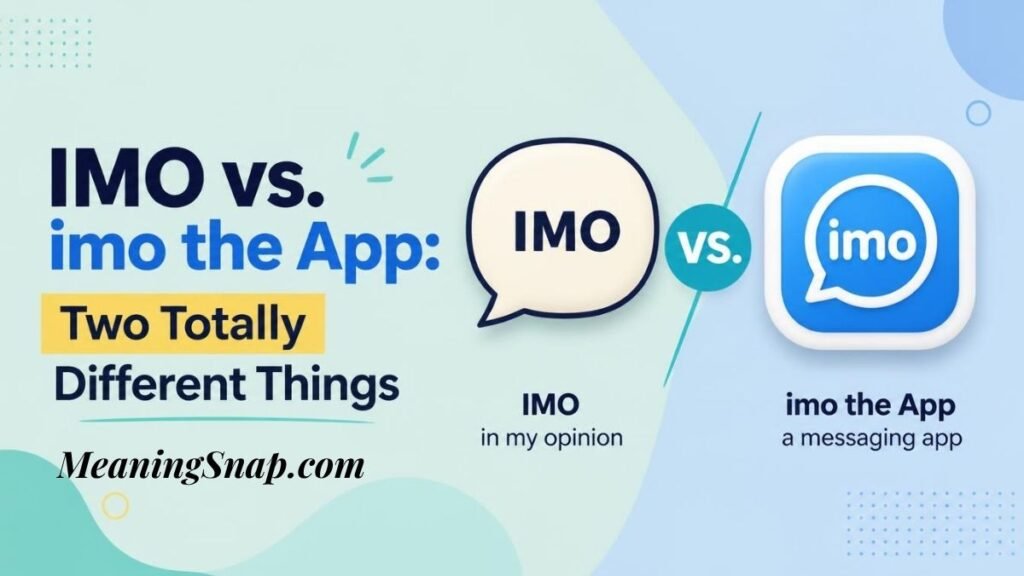Infographic comparing IMO vs imo the App with a speech bubble for the abbreviation and the blue imo messaging app logo.