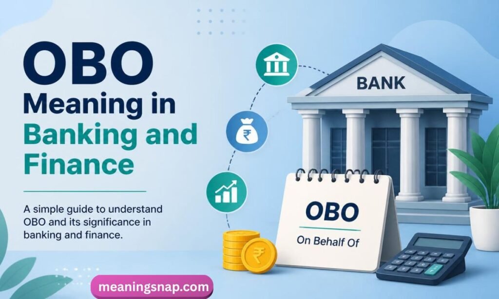 Desk scene with a bank building model, coins, calculator, and desk sign defining OBO as On Behalf Of under headline OBO Meaning in Banking and Finance.