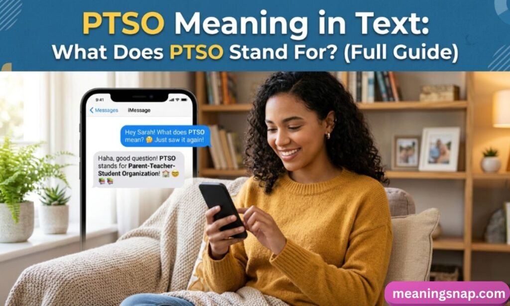 Woman sitting on a couch texting on her phone next to an enlarged iMessage display explaining PTSO under title PTSO Meaning in Text: What Does PTSO Stand For? (Full Guide).