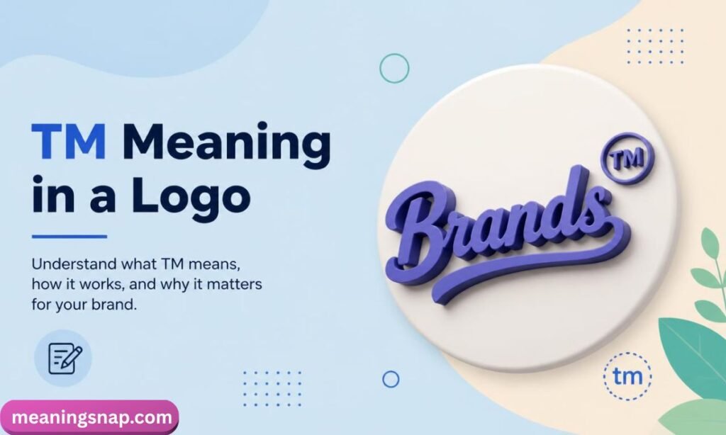 3D logo displaying the word Brands with a TM trademark symbol on a round badge under headline TM Meaning in a Logo.