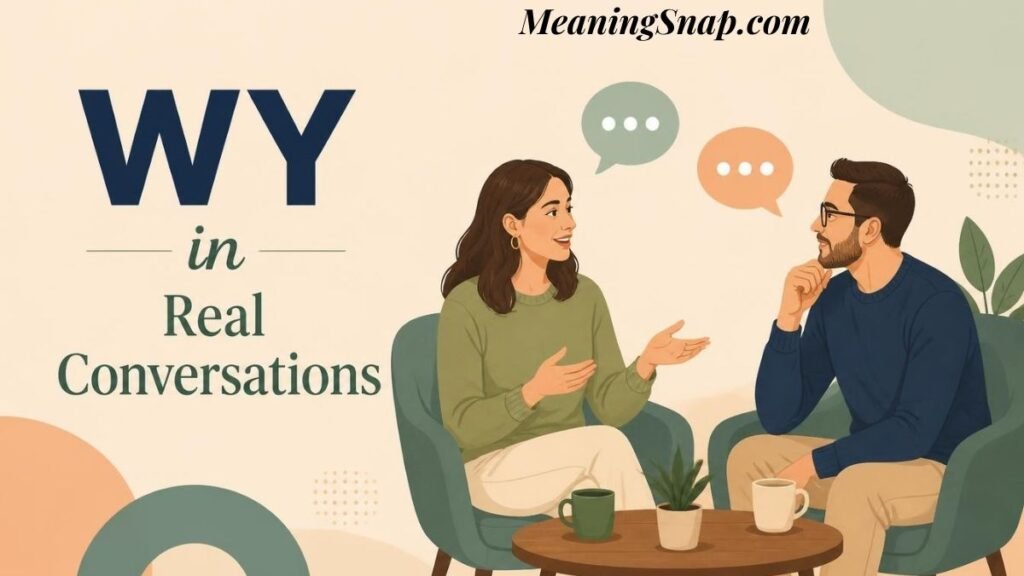 Infographic titled WY in Real Conversations showing a man and a woman sitting in armchairs talking with speech bubbles.