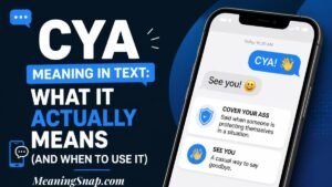 Infographic explaining CYA meaning in text, showing a smartphone screen displaying chat messages and definition cards for "Cover Your Ass" and "See You."