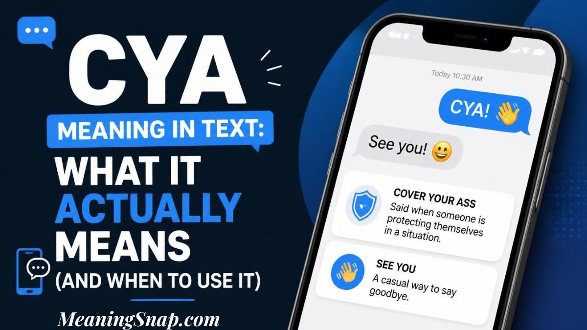 Infographic explaining CYA meaning in text, showing a smartphone screen displaying chat messages and definition cards for "Cover Your Ass" and "See You."