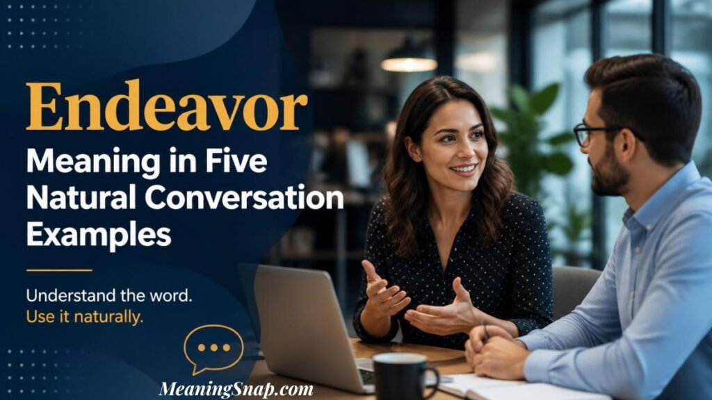 Infographic titled Endeavor Meaning in Five Natural Conversation Examples, showing two professionals in a meeting room with a laptop.