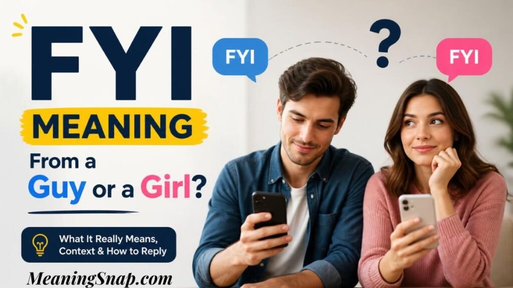 Infographic titled FYI Meaning From a Guy or a Girl?, featuring a young man and woman sitting together using smartphones with blue and pink FYI text bubbles above them.