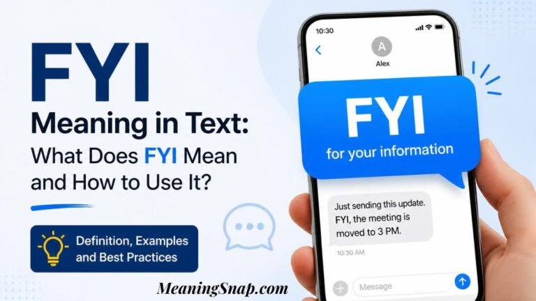 Infographic explaining FYI meaning in text, showing a hand holding a smartphone displaying a chat message with a large blue overlay bubble defining FYI as "for your information."