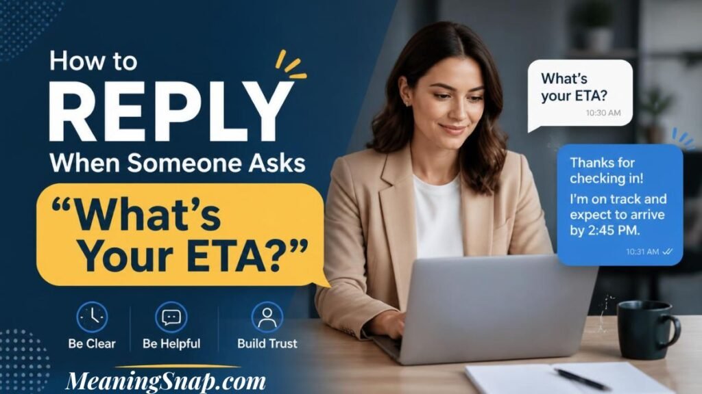 Infographic titled How to REPLY When Someone Asks "What's Your ETA?", showing a professional woman working at a laptop next to a text conversation demonstrating an ETA update.