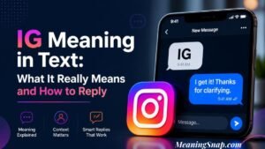 Infographic explaining IG Meaning in Text: What It Really Means and How to Reply, featuring a smartphone showing an incoming message with IG next to a prominent 3D Instagram icon.