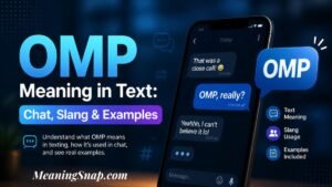 Infographic titled OMP Meaning in Text: Chat, Slang & Examples, featuring a smartphone showing a messaging thread defining OMP in context.