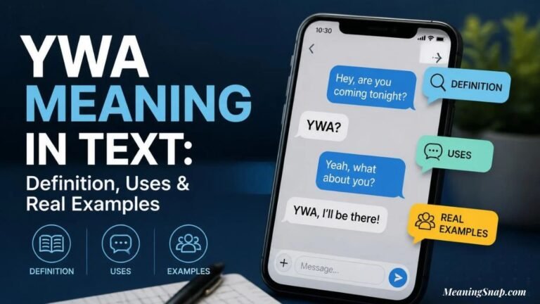 Smartphone displaying a texting conversation with YWA meaning in text beside guide icons for definition, uses, and real examples.